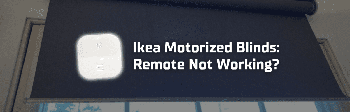 Ikea blinds remote not working featured image