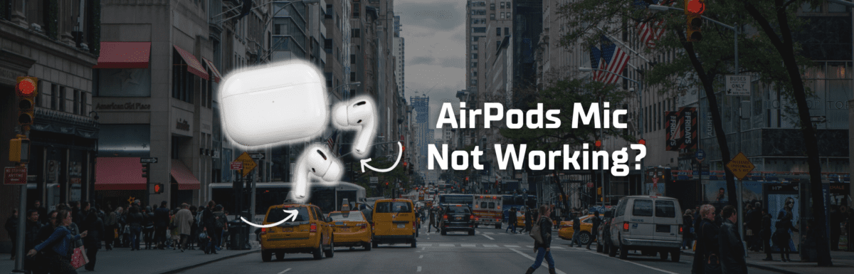 AirPods mic not working featured image
