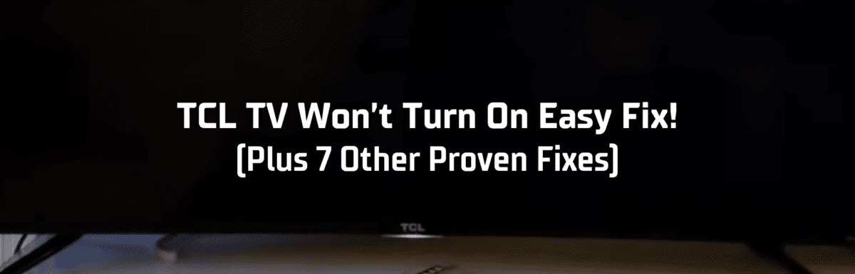 Tcl tv wont turn on easy fix featured image