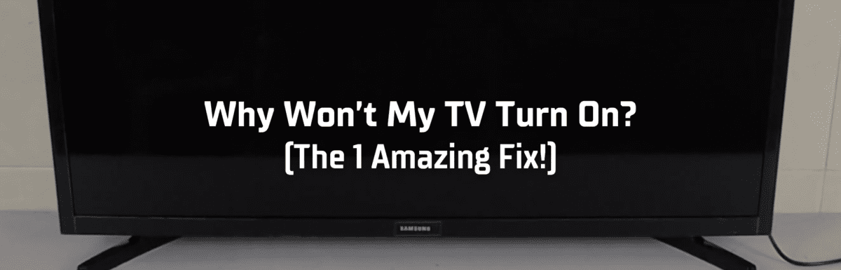 Why wont my tv turn on featured image