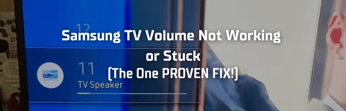 Samsung tv volume not working or stuck featured image