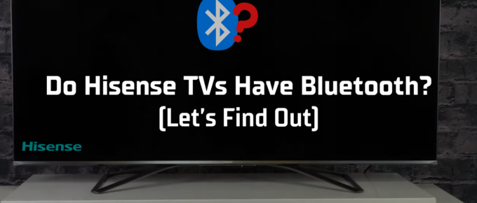 Do hisense tvs have bluetooth featured image