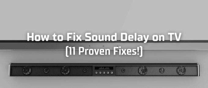 How to fix sound delay on tv featured image