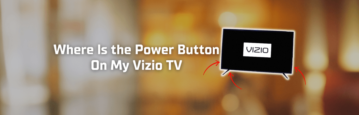 Where is the power button on my Vizio TV featured image