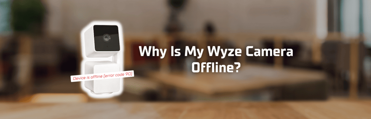 Wyze camera offline featured image