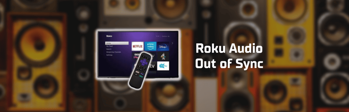 Roku audio out of sync featured image